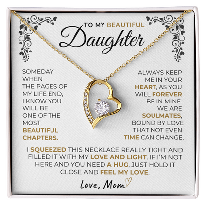 Hold it close and feel my love - Necklace for Daughter from Mom