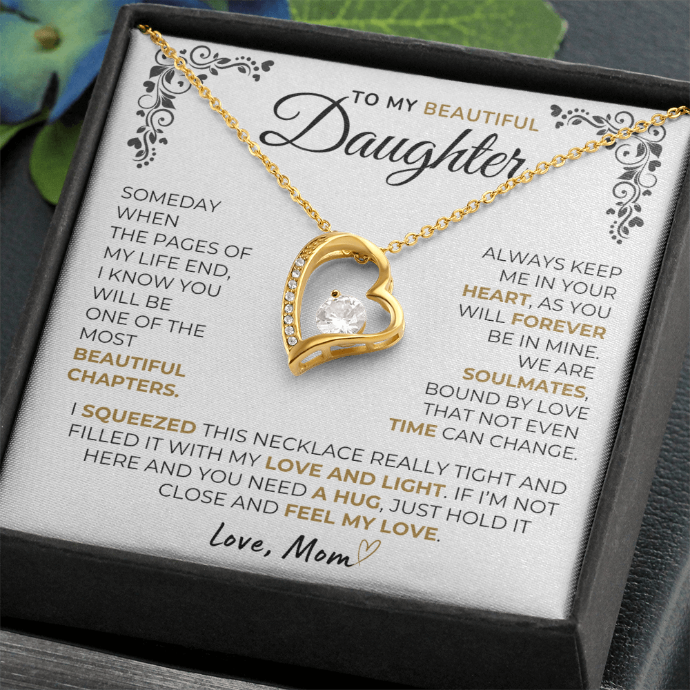Hold it close and feel my love - Necklace for Daughter from Mom